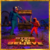 Dying To Believe artwork