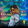 He's Wack - Single