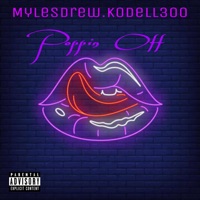 Poppin Off (feat. Kodell300) - Single - MylesDrew