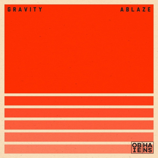 Gravity Ablaze - Single