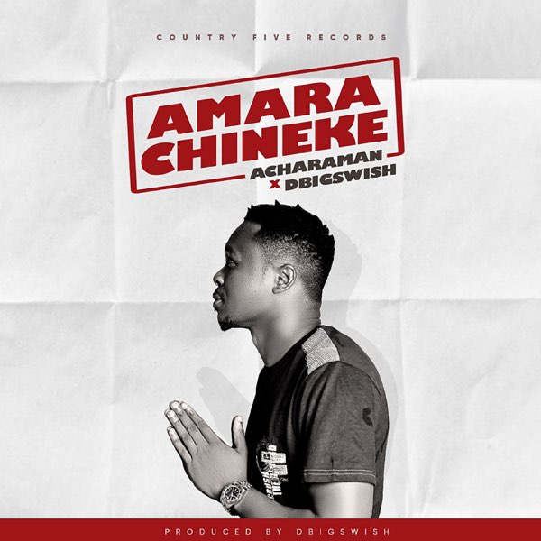 Amara Chineke (feat. Dbigswish) - Single - Album by Achara Man - Apple Music