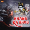 Bhang Ka Bhog - Single