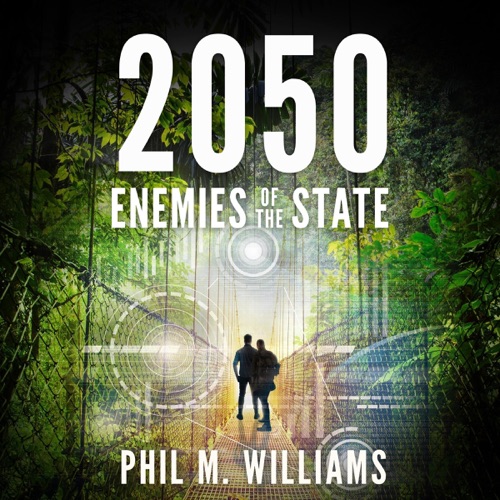 2050: Enemies of the State, Book 4 (Unabridged) cover