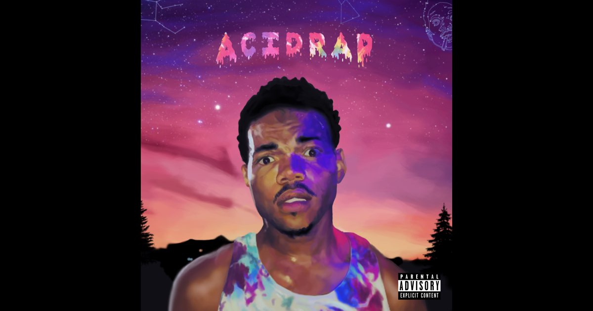 Acid Rap - Album by Chance the Rapper - Apple Music