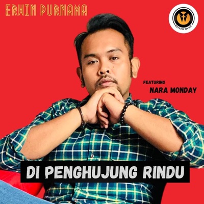 Di Penghujung Rindu (feat. Nara Monday) - Single