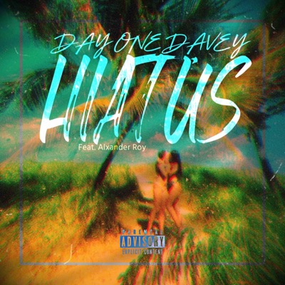 HIATUS (feat. Alxander Roy) - Single