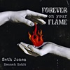 Forever On Your Flame (feat. Hannah Hokit) - Single