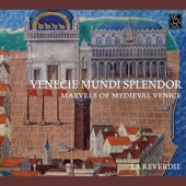 La Reverdie - Principum nobilissime ducatum Venetorum (Arr. by Doron David Sherwin)