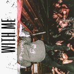 With Me - Single