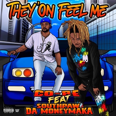 They'on Feel Me (feat. Southpaw Da Moneymaka) - Single