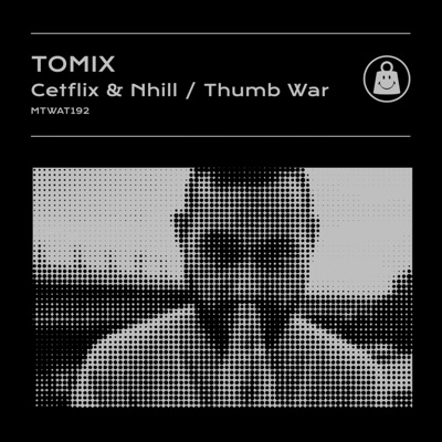 Cetflix & Nhill / Thumb War - Single