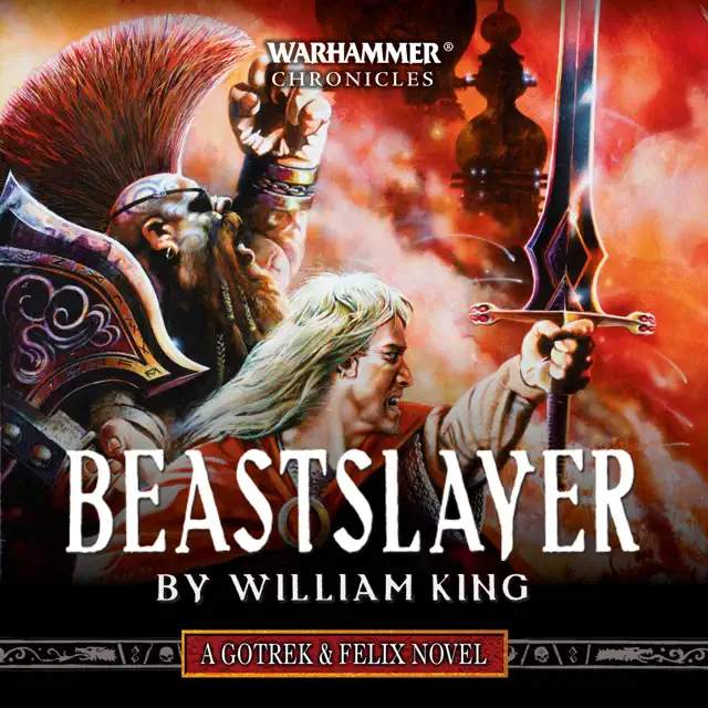 Beastslayer: Gotrek and Felix: Warhammer Chronicles, Book 5 (Unabridged)