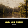 Walden - Henry David Thoreau