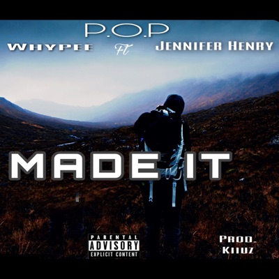 MADE IT (feat. WHYPEE & JENNIFER HENRY) - Single