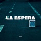 La Espera Single