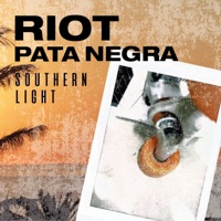 Southern Light - Single - Riot Pata Negra
