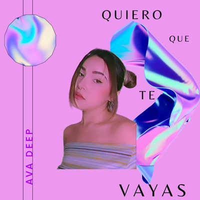 Quiero Que Te Vayas - Single