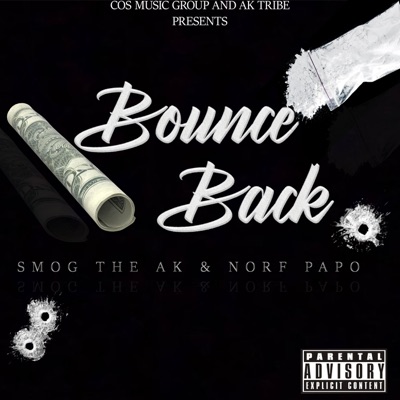 Bounce Back (feat. Norf Papo) - Single