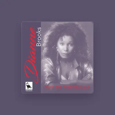 Listen to Dianne Brooks, watch music videos, read bio, see tour dates & more!