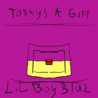Today's a Gift (feat. Beowulf) - Single - LiL b0y Bluz