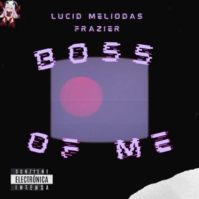 BOSS of ME (feat. FRAZIER) - Single