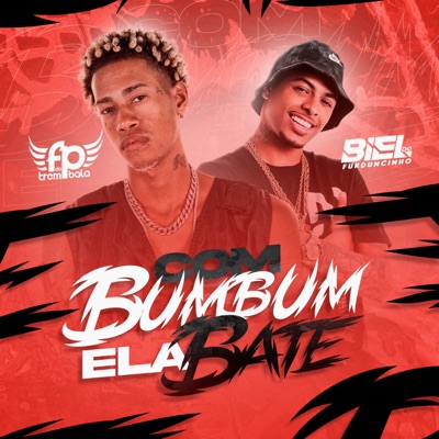 Com Bumbum Ela Bate - Single