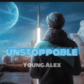 Unstoppable Young Alex