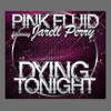 Pink Fluid & Jarell Perry