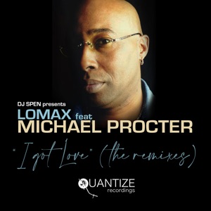 I Got Love (feat. Michael Procter) [Booker T & DJ Spen Disco Radio Edit]