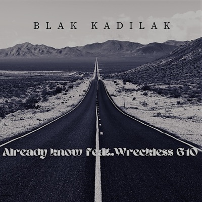 Already know (feat. Wreckless610) - Single
