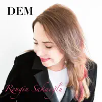 Dem — Rengin Sakaoğlu