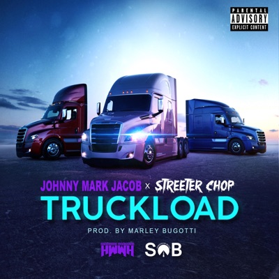 Truck Load (feat. Streeter Chop) - Single