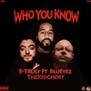 WHO YOU KNOW (feat. Blueyez & the Kid Ghost) - Single