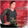 Aurelina Dourado - Lírios dos Vales