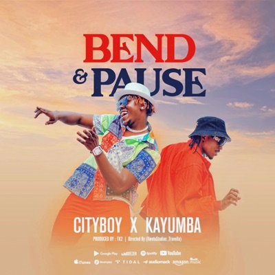 Bend & Pause (feat. Kayumba) - Single