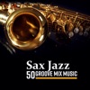 Sax Jazz - 50 Groove Mix Music: Midnight Session with Soft, Smooth and Relaxing Jazz
