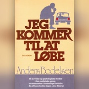 Jeg kommer til at løbe - Anders Bodelsen