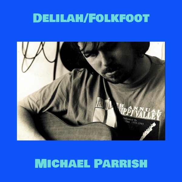 Delilah / Folkfoot