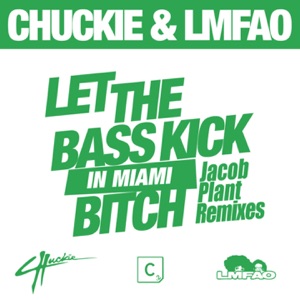 Let The Bass Kick In Miami Bitch (Jacob Plant Remix)