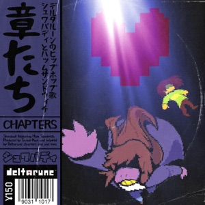 Chapters // Deltarune (feat. Ham Sandwich) - Single