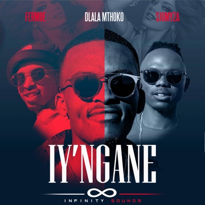 Iy'ngane (feat. Fermoe & Sjumyza) - Single