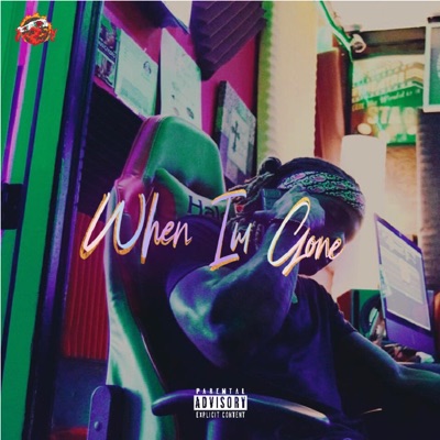 WHEN IM GONE - Single