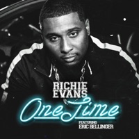 Onetime (feat. Eric Bellinger) - Single - Richie Evans