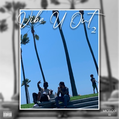 Vibe U Out 2 - EP
