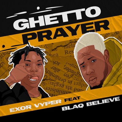 Ghetto Prayer (feat. Blaqbelieve) - Single