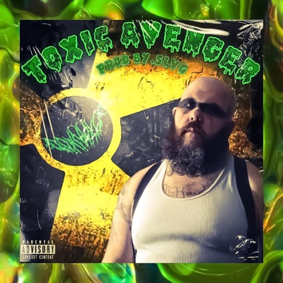 Toxic Avenger - Single