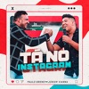 Tá no Instagram (feat. Junior Vianna) - Single
