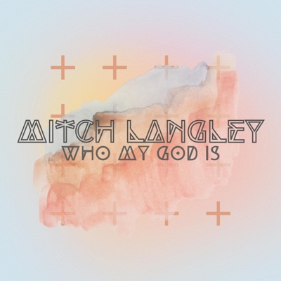 Who My God Is - Single