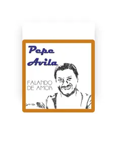 Ακούστε περιεχόμενο από Pepe Avila, παρακολουθήστε μουσικά βίντεο, διαβάστε το βιογραφικό, δείτε ημερομηνίες περιοδείας, και πολλά ακόμη!
