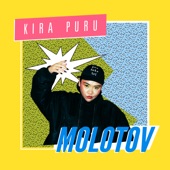 Kira Puru - Molotov